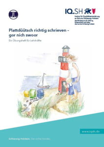 Plattdüütsch richtig schrieven – gor nich swoor