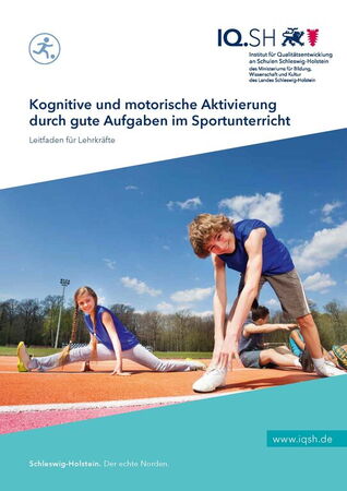Kognitive und motorische Aktivierung durch gute Aufgaben im Sportunterricht